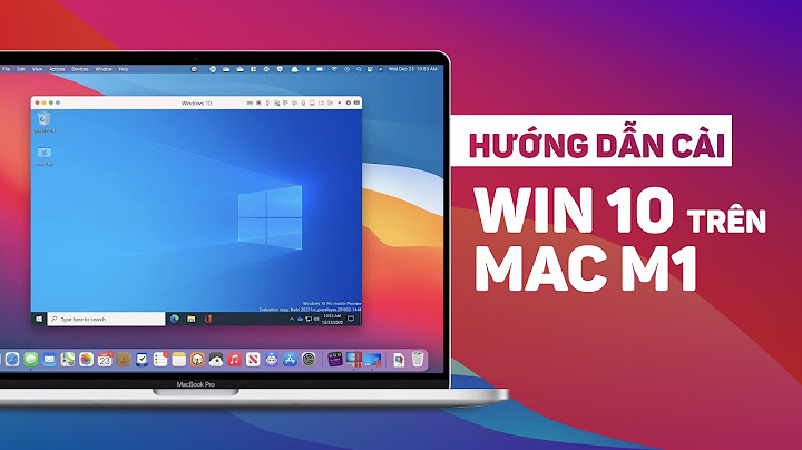 Hướng dẫn cài windows 10 trên mac