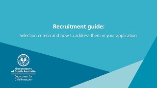 DCP Recruitment Guide: How to address selection criteria in your application