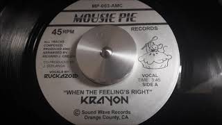 CRAYON 7INCH - WHEN THE FEELING'S RIGHT