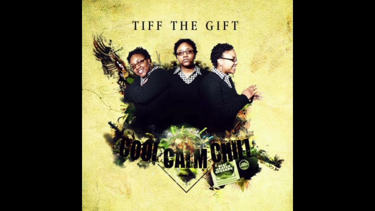 Tiff The Gift - Cool, Calm, Chill (2010) [Album]