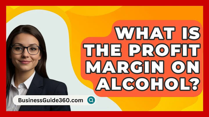 What Is The Profit Margin On Alcohol? - BusinessGuide360.com
