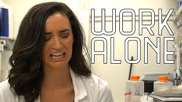 Work Alone - A "Work From Home" Science Parody