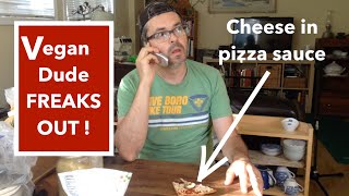 Vegan Freaks Out Cheese in Pizza Sauce [redux] [ep 26] VEGAN COMEDY