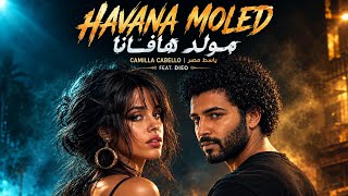 Dieo Cut | مولد الهافانا - Havana Moled | باسط مصر  - Camilla Cabello
