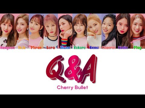 Cherry Bullet 체리블렛 &quot; Q&amp;A &quot; Correct Lyrics (ColorCoded/ENG/HAN/ROM/가사)