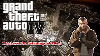 The Level Of Detailing In GTA 4
