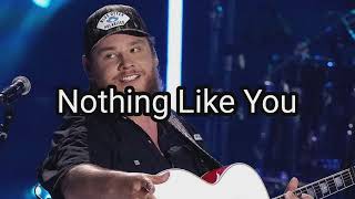 Luke Combs - Nothing Like You