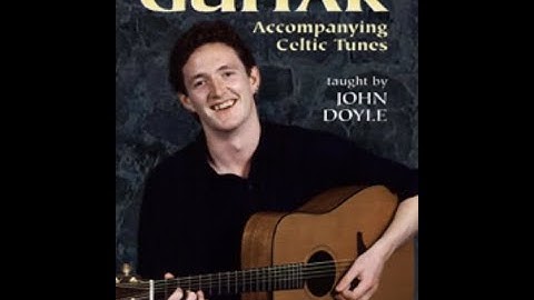 "Irish Rhythm Guitar: Accompanying Celtic Tunes" by John Doyle