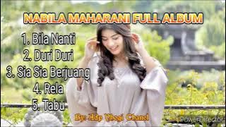 NABILA MAHARANI FULL ALBUM TERBARU 2021, BILA NANTI, DURI DURI