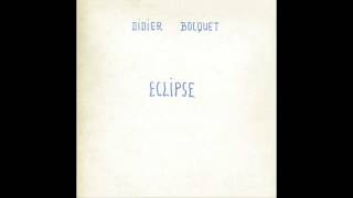 DIDIER BOCQUET - Eclipse [full album]