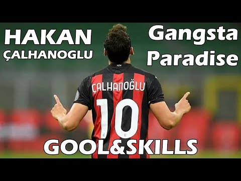 Hakan Çalhanoğlu - Gangsta Paradise Clip | GOAL&SKİLLS | ÇALHANOĞLU KLİP!