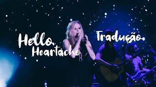 Avril Lavigne - Hello Heartache (Tradução PT/BR)