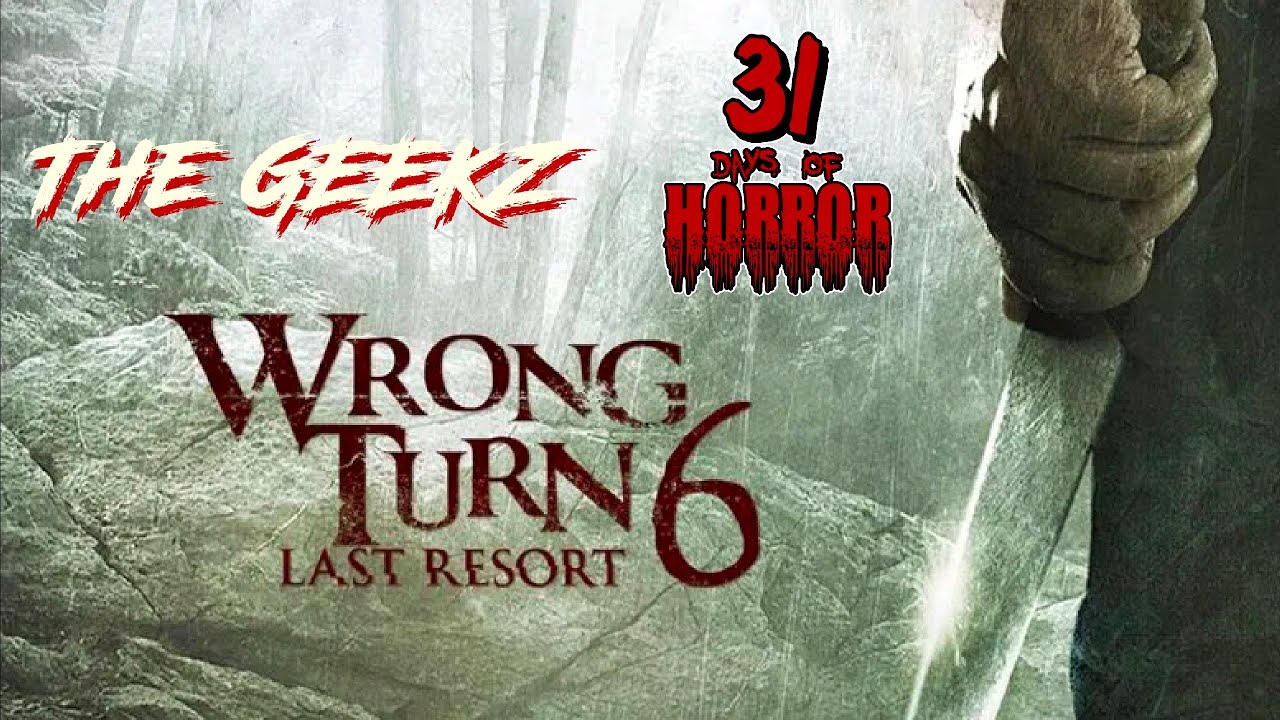 Wrong Turn 6 Last Resort (2014) Horror Movie Review Geekz