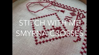 Flosstube Extra! Stitch With Me Smyrna Crosses