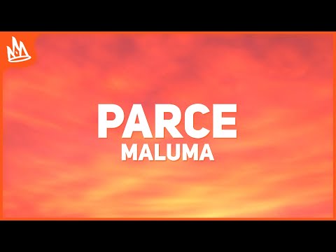 Maluma – Parce (Letra) ft. Lenny Tavárez, Justin Quiles