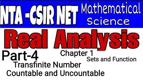 Real Analysis| Transfinite number | Countable and Uncountable | CSIR NET Math | Part 4 by Math sir
