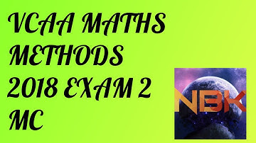 2018 VCE Mathematical Methods Exam 2 Multiple Choice Suggested Solutions