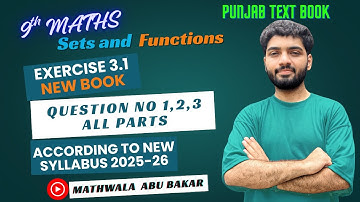 New Syllabus 2025 | Ex 3.1 Q1–Q3 | Sets & Functions | Lecture 20 | Class 9 Math Punjab Board