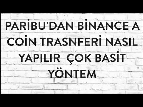 Paribudan Binanceye Coin Aktarımı Nasıl Yapılır 