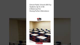 Detroit Students Could Get $100 a Week for Perfect Attendance! 💰🏫 #Shorts