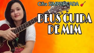 🎶DEUS cuida de mim - Cifra Simplificada 🎸🙏