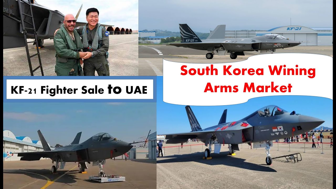 KF-21 Fighter Sale to UAE, South Korea Wining Arms Market 