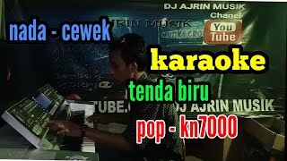 TENDA BIRU [ KARAOKE ] DESY RATNASARI _ POP KN7000 _ NADA CEWEK