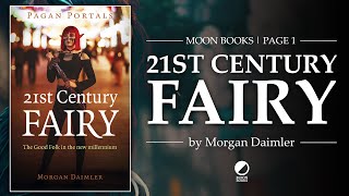 Pagan Portals - 21St Century Fairy By Morgan Daimler Moon Books Page 1