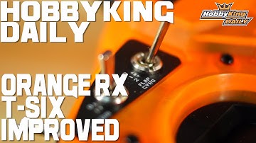 HobbyKing Daily - Orange RX T-SIX Transmitter IMPROVED