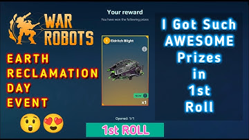 War Robots. I Won THIS Prize in 1st Roll with Free Coins. EARTH RECLAMATION DAY Event Chest Opening.