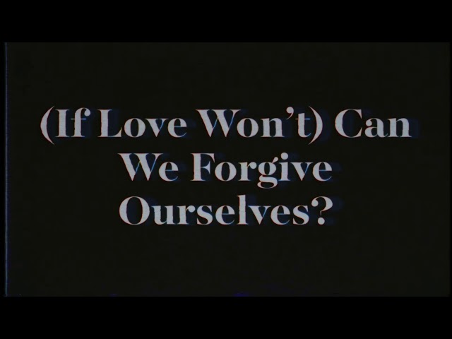 NATE SMITH - (IF LOVE WON'T) CAN WE FORGIVE OURSELVES FEAT. VAN HUNT