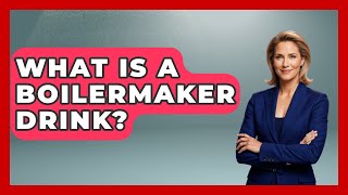What Is A Boilermaker Drink? - Discovering Ireland Now