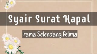 Syair Surat Kapal || Syair Irama Selendang Delima