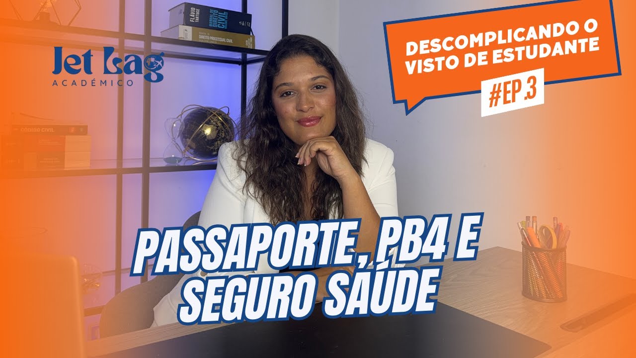 SÉRIE: DESCOMPLICANDO O VISTO DE ESTUDANTE para Portugal | Ep. 03: PB4 ou Seguro Saúde