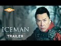 ICEMAN: THE TIME TRAVELER Official Trailer | Martial Arts Comedy Adventure | Starring Donnie Yen