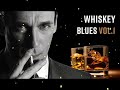 Whiskey Blues   Best of Slow Blues Rock #1 OUT