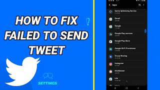 How To Fix Failed To Send Tweet On Twitter App