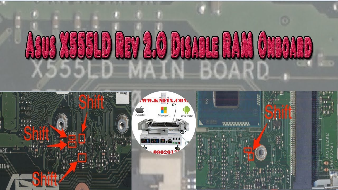 Asus X555LD Rev 2.0 Disable RAM Onboard - YouTube