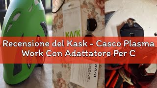 Recensione del Kask - Casco Plasma Work Con Adattatore Per Cuffie Antirumore