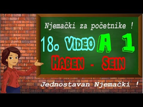 Njemački jezik 18.Video (A1) za početnike - haben (imati) - sein (biti)