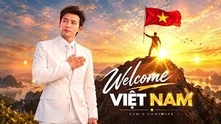 WELCOME VIỆT NAM ❤️ | Official Audio | Version English