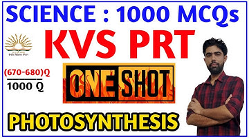 KVS PRT SCIENCE 1000 MCQs | PHOTOSYNTHESIS : ONE SHOT | BY SATYAM SIR || SATYAM CLASSES