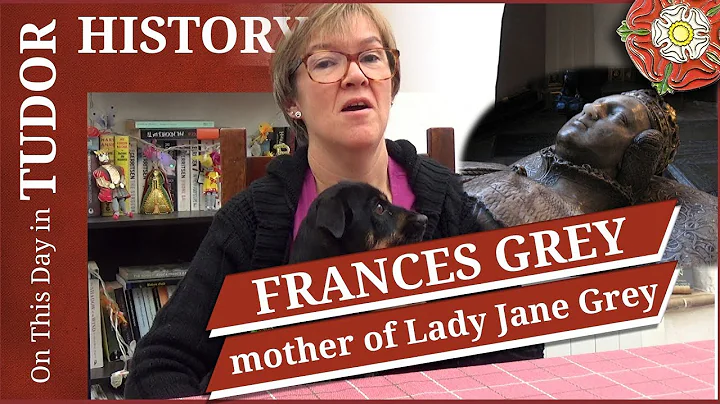 November 21 - Frances Grey, mother of Lady Jane Grey