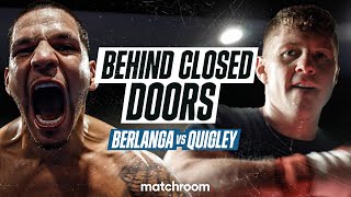 Edgar Berlanga vs Jason Quigley: Pre Fight Doc (Behind Closed Doors)
