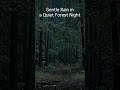 Gentle Rain in a Quiet Forest | Sleep Ambience #shorts