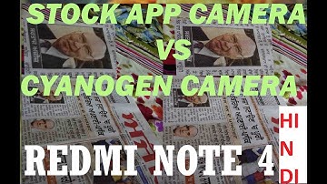 Redmi note 4 stock vs cyanogen camera in detail hindi