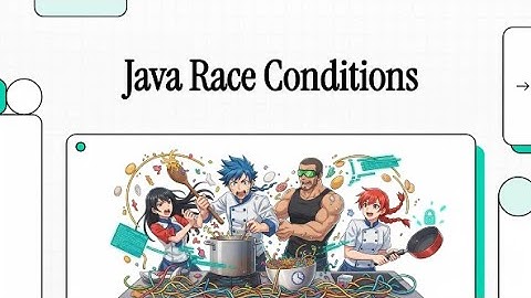 Java Race Conditions and Synchronization Demystified