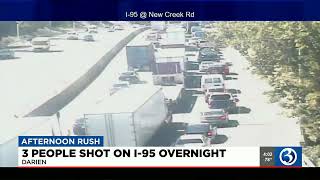 3 people shot on I-95 in Darien overnight