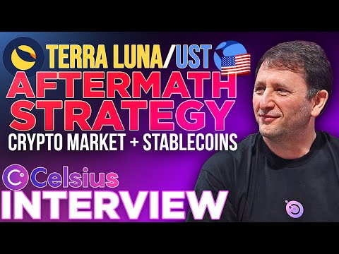 Celsius interview | Luna/UST Aftermath on Crypto Markets & Stablecoins