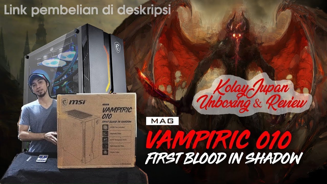 Vampiric Computer Re-Upload - Review MSI Vampiric 010 | PC Case Gaming Keren Murah ...